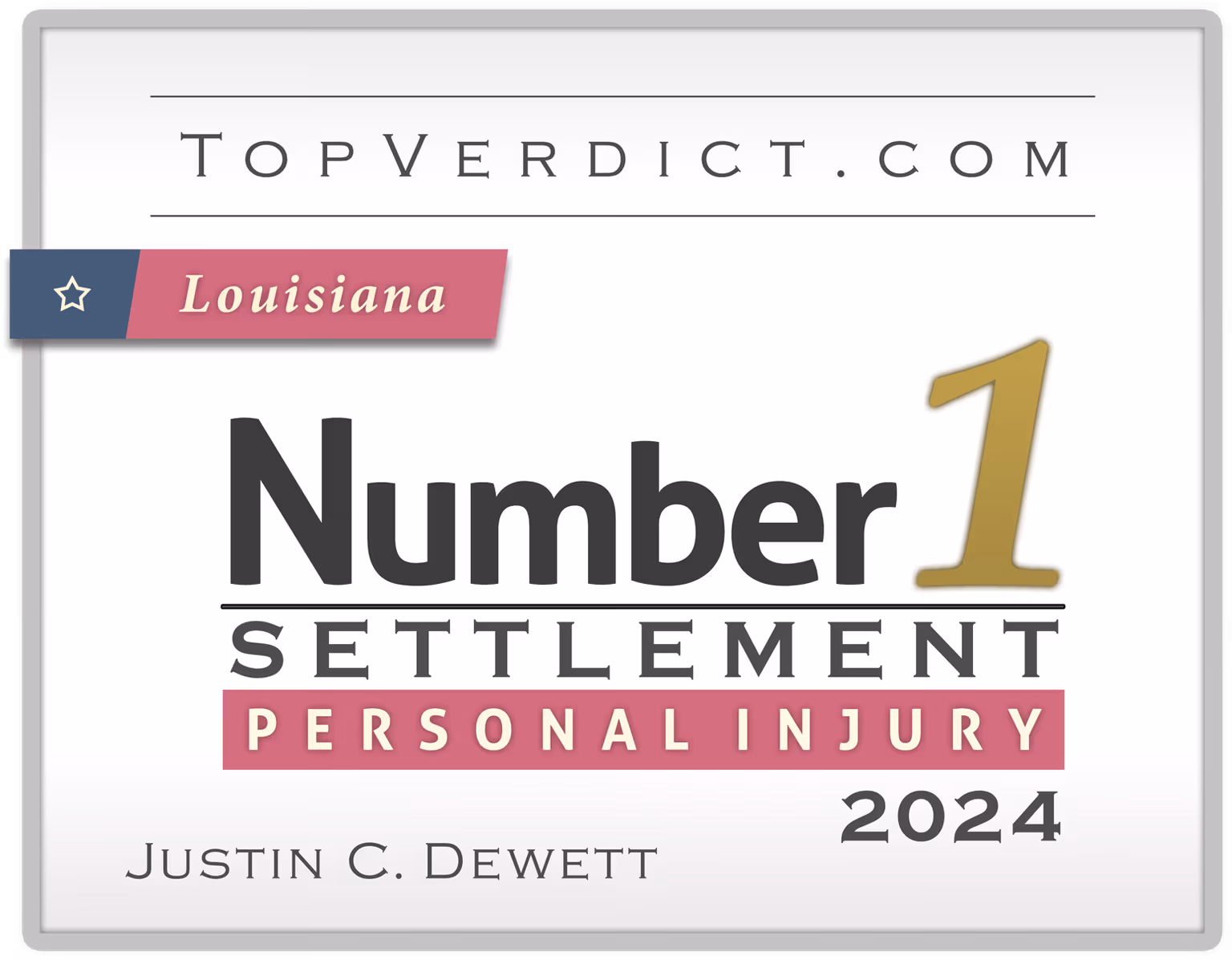 TopVerdict No. 1 personal injury settlement Louisiana 2024 -- Justin Dewett